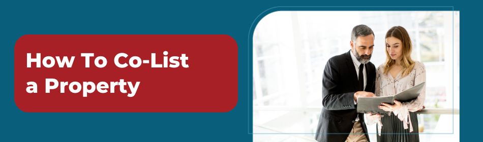 How To Co-List a Property