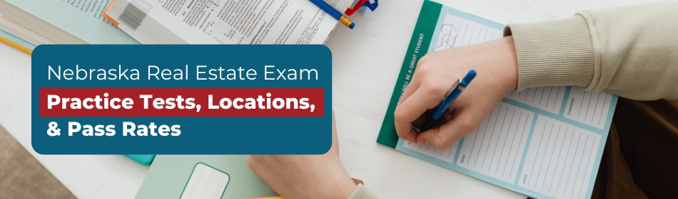 Nebraska Real Estate Exam - Practice Tests, Locations, & Pass Rates