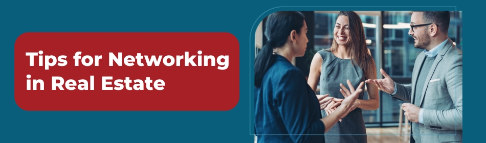 Tips for Networking in Real Estate