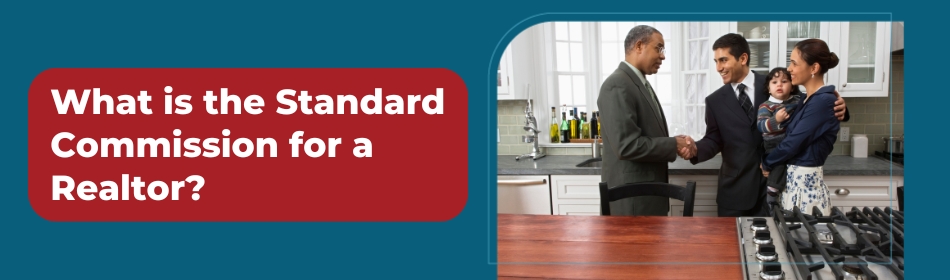 What is the Standard Commission for a Realtor?