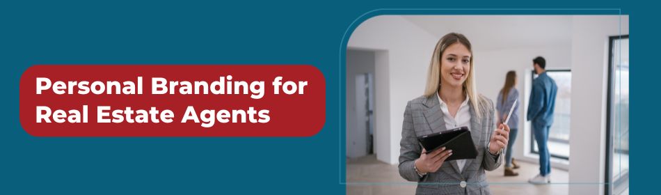 Personal Branding For Real Estate Agents