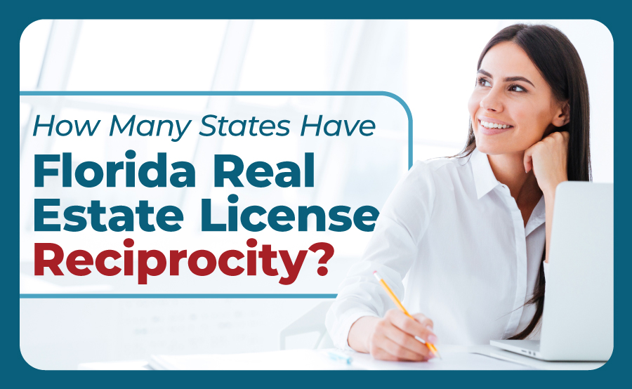 How Many States Have Florida Real Estate License Reciprocity?