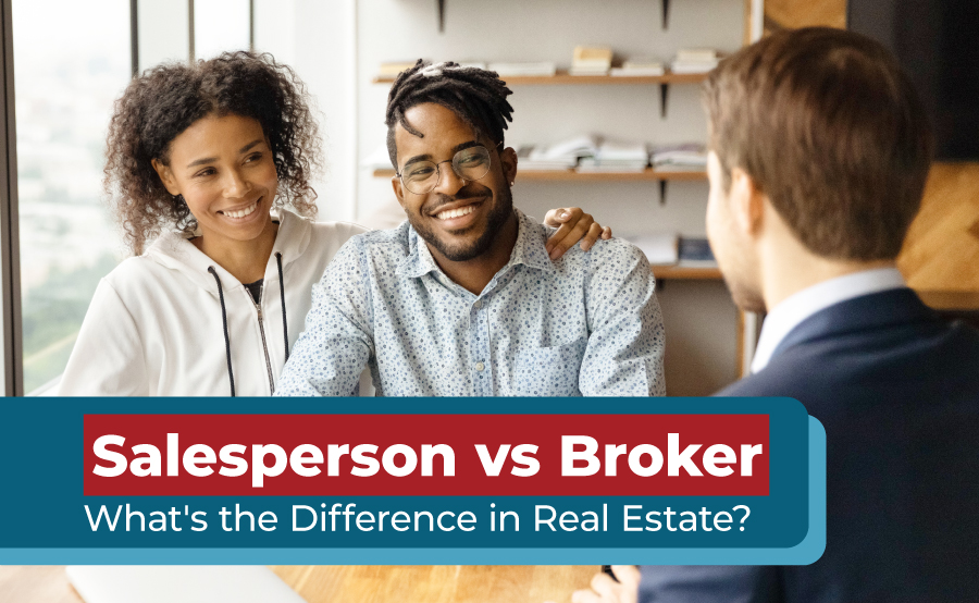 Real Estate Salesperson vs Broker: What's the Difference?