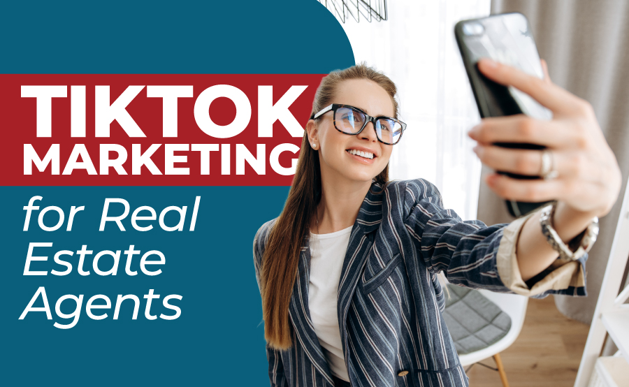 TikTok Marketing for Real Estate Agents: A Beginner's Guide