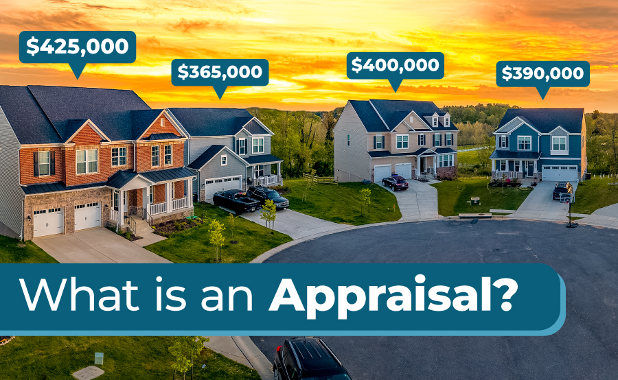 Appraisal Meaning: What is an Appraisal in Real Estate?