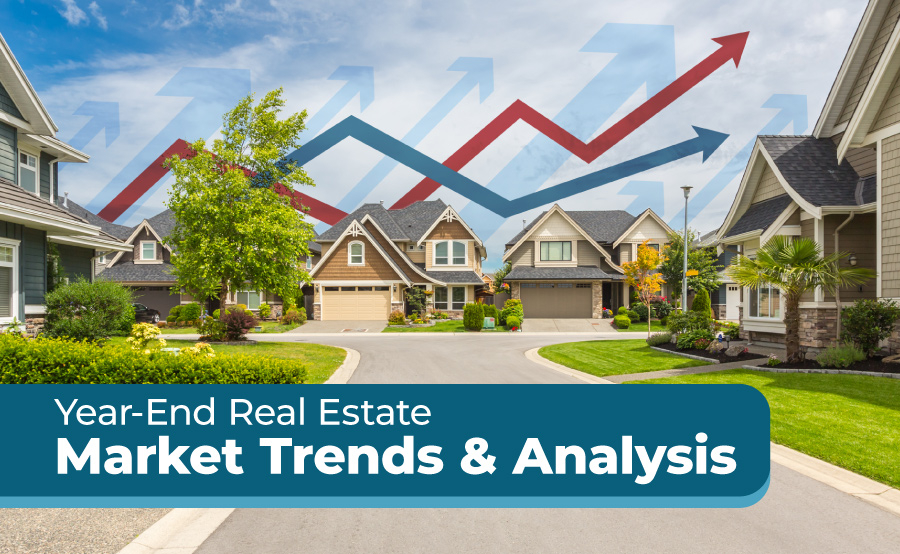 Year-End Real Estate Market Trends & Analysis