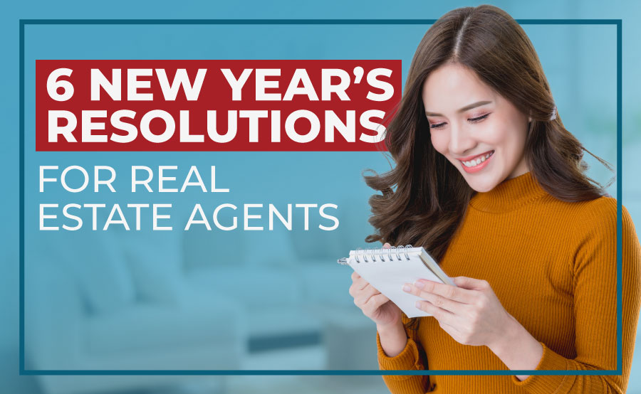 6 New Year’s Resolutions for Real Estate Agents in 2023