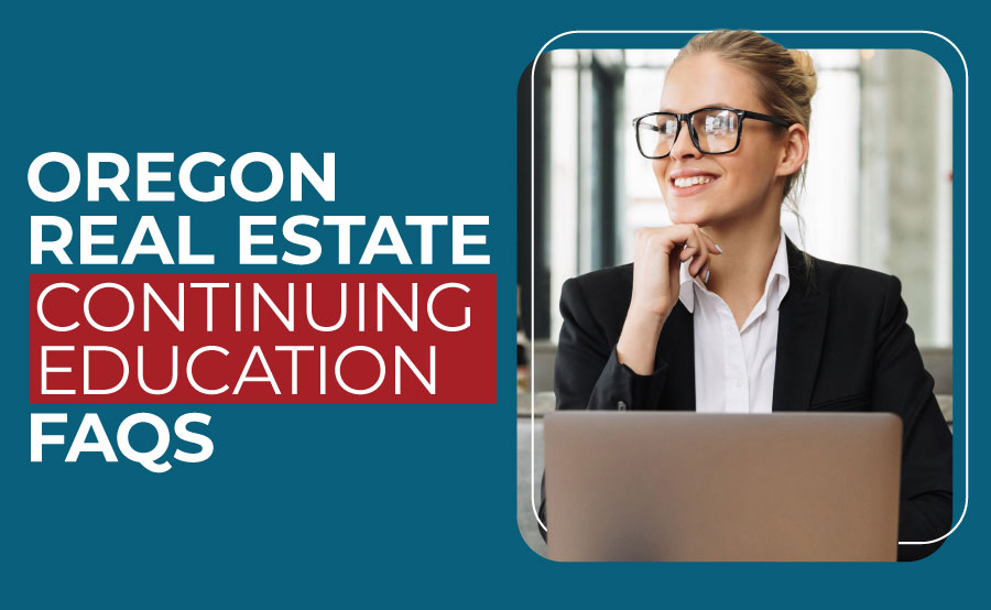 Oregon Real Estate Continuing Education Requirements