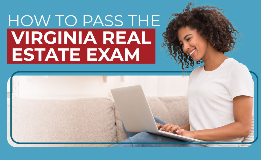 How to Pass the Virginia Real Estate Exam