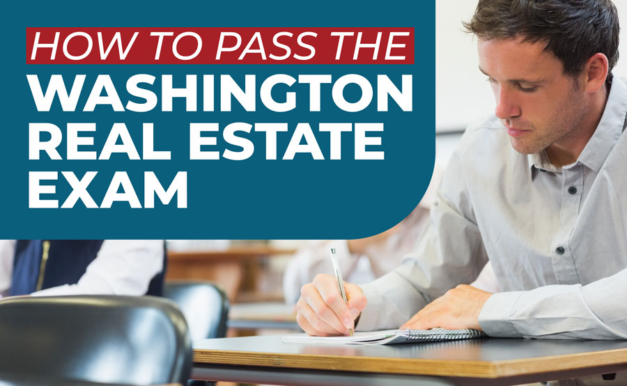 Washington Real Estate Exam - Practice Questions, Tips, & Test Locations