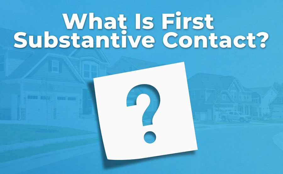 What Does First Substantive Contact Mean in Real Estate?