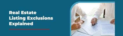Real Estate Listing Exclusions Explained