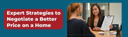 Expert Strategies to Negotiate a Better Price on a Home