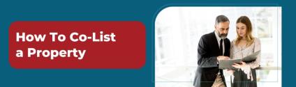 How To Co-List a Property