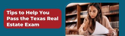 Tips to Help You Pass the Texas Real Estate Exam