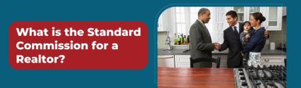 What is the Standard Commission for a Realtor?