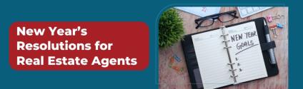 New Year’s Resolutions for Real Estate Agents