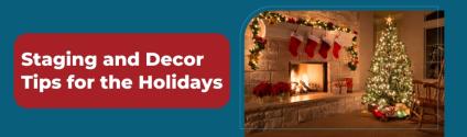 Staging and Decor Tips for the Holidays