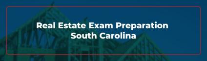 Real Estate Exam Preparation South Carolina