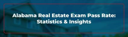 Alabama Real Estate Exam Pass Rate: Statistics & Insights