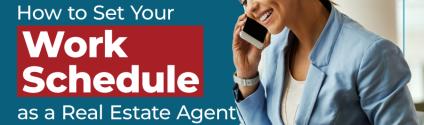 Real Estate Agent Work-Life Balance: How to Set Your Work Schedule