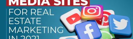 5 Best Social Media Sites for Real Estate Marketing in 2022