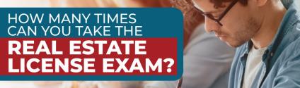 How Many Times Can You Take the Real Estate Exam?