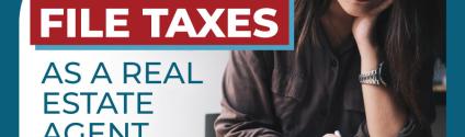 How To File Your Taxes As A Real Estate Agent 