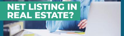 What Is a Net Listing in Real Estate?