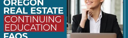 Oregon Real Estate Continuing Education Requirements