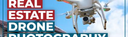 Real Estate Drone Photography: A Comprehensive Guide